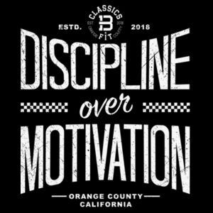 DISCIPLINE OVER MOTIVATION - TANK - $NJS8MC$ Design