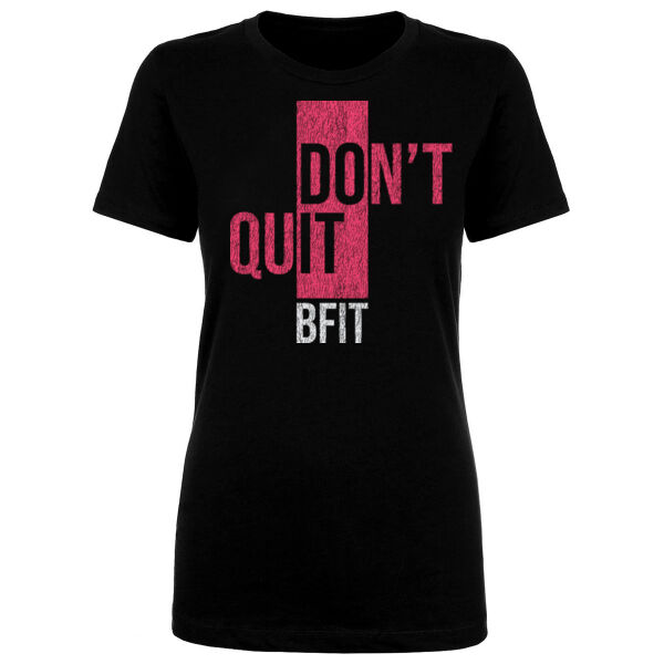 DON’T QUIT - WOMEN'S FITTED T-SHIRT - $TBC3JD$ Thumbnail